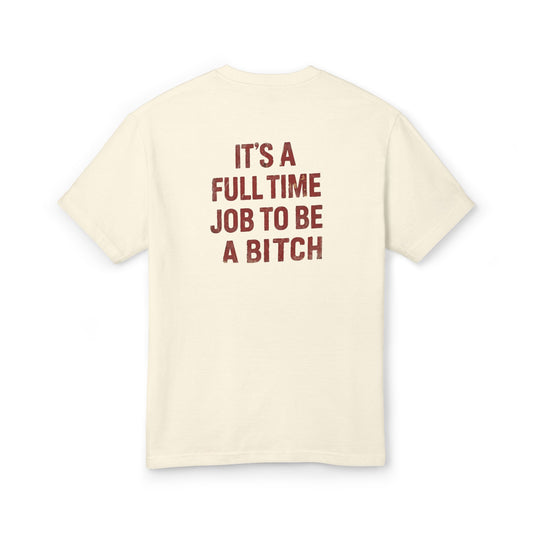 It's a Full Time Job
