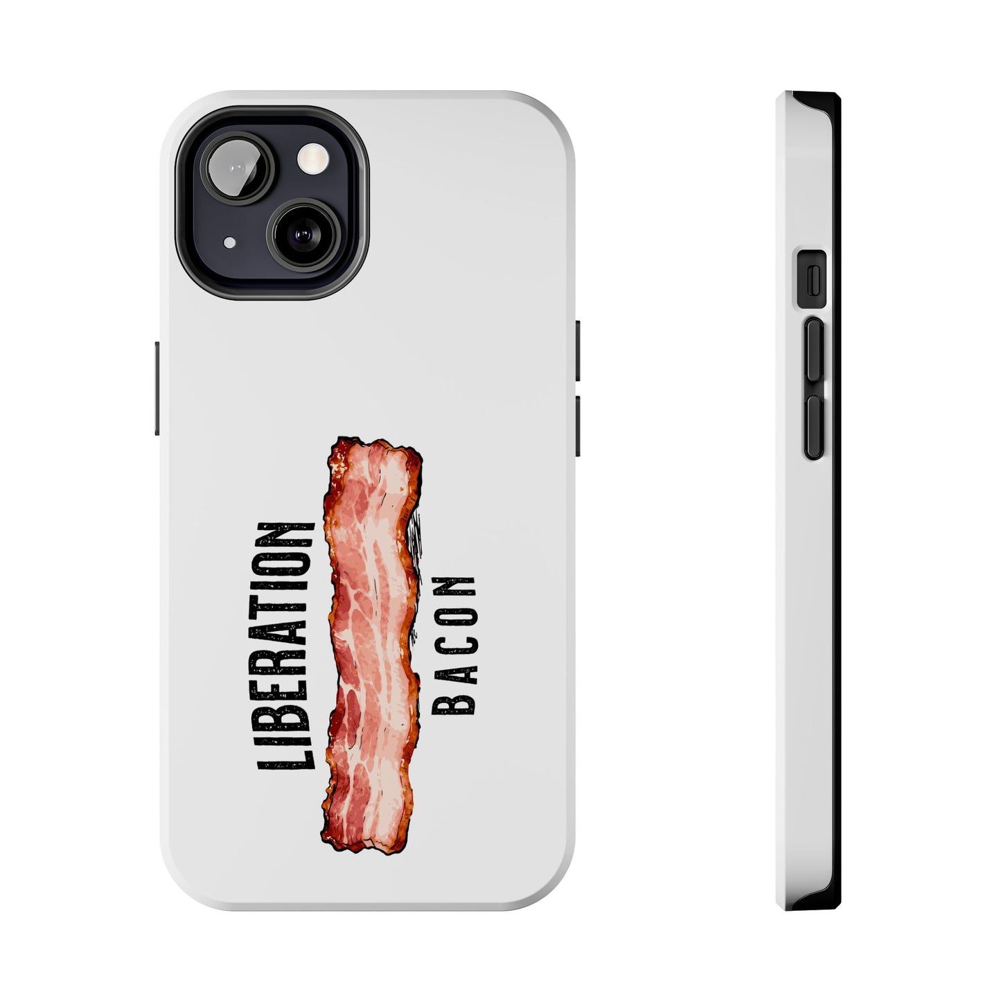 Liberation Bacon Tough Phone Case – Protect Freedom in Your Pocket