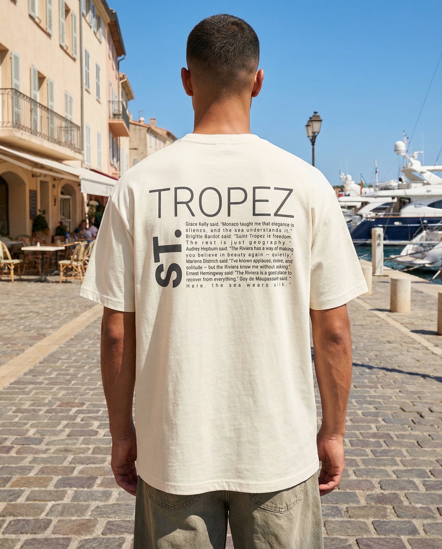 St. Tropez – Quotes