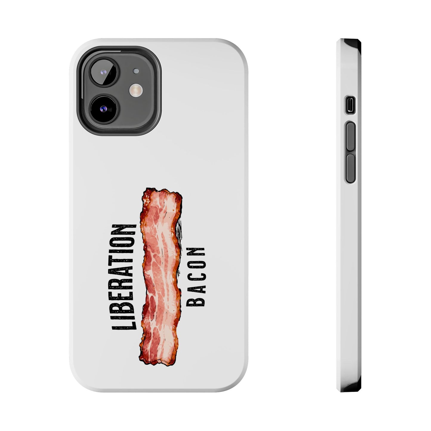Liberation Bacon Tough Phone Case – Protect Freedom in Your Pocket