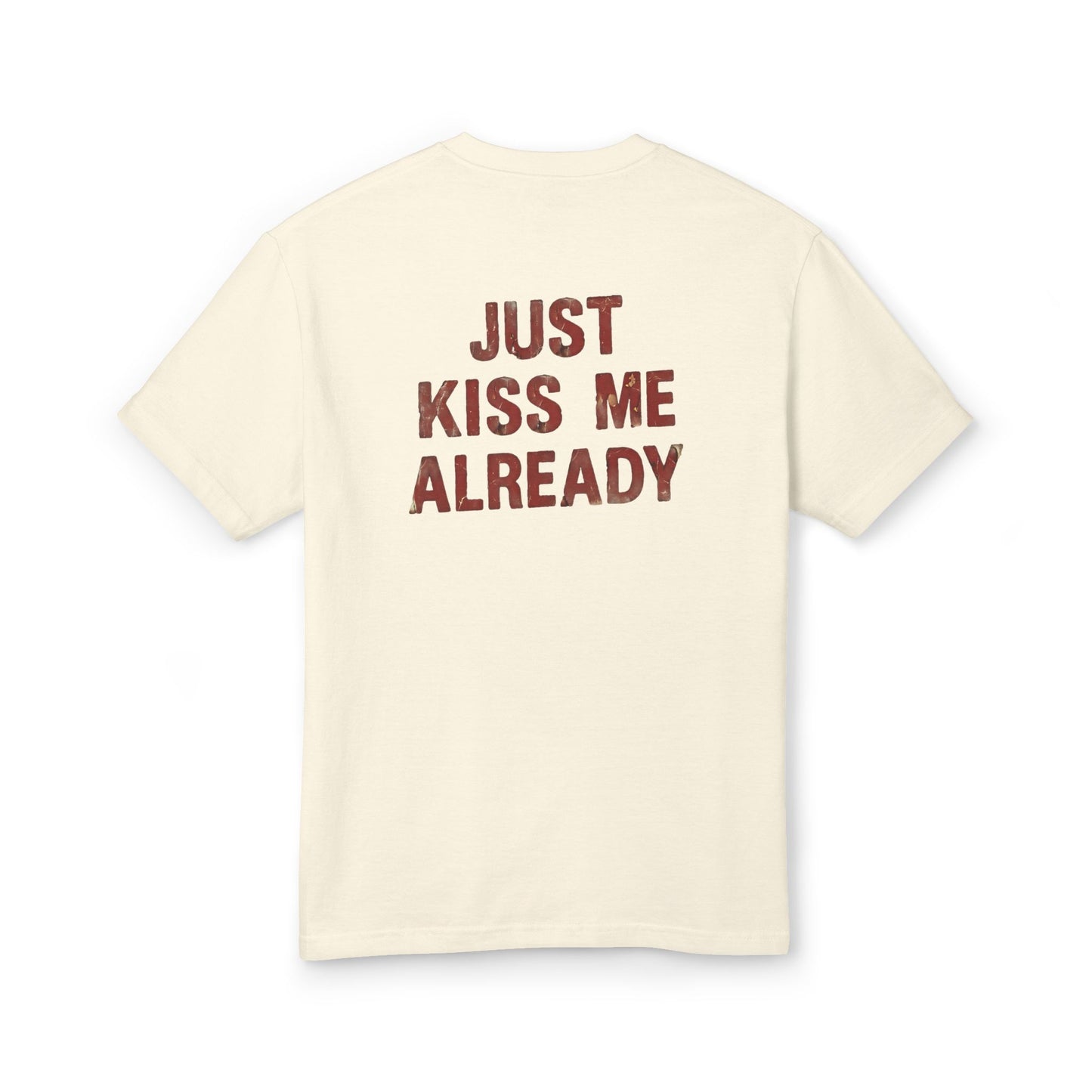 JUST KISS ME
