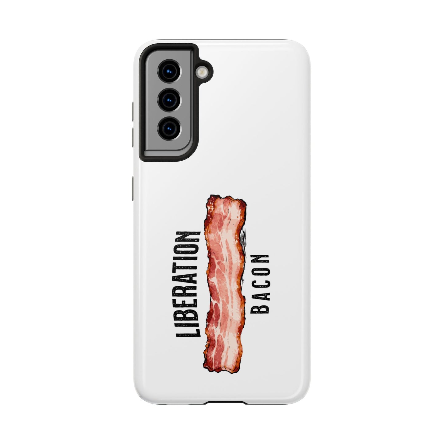 Liberation Bacon Tough Phone Case – Protect Freedom in Your Pocket