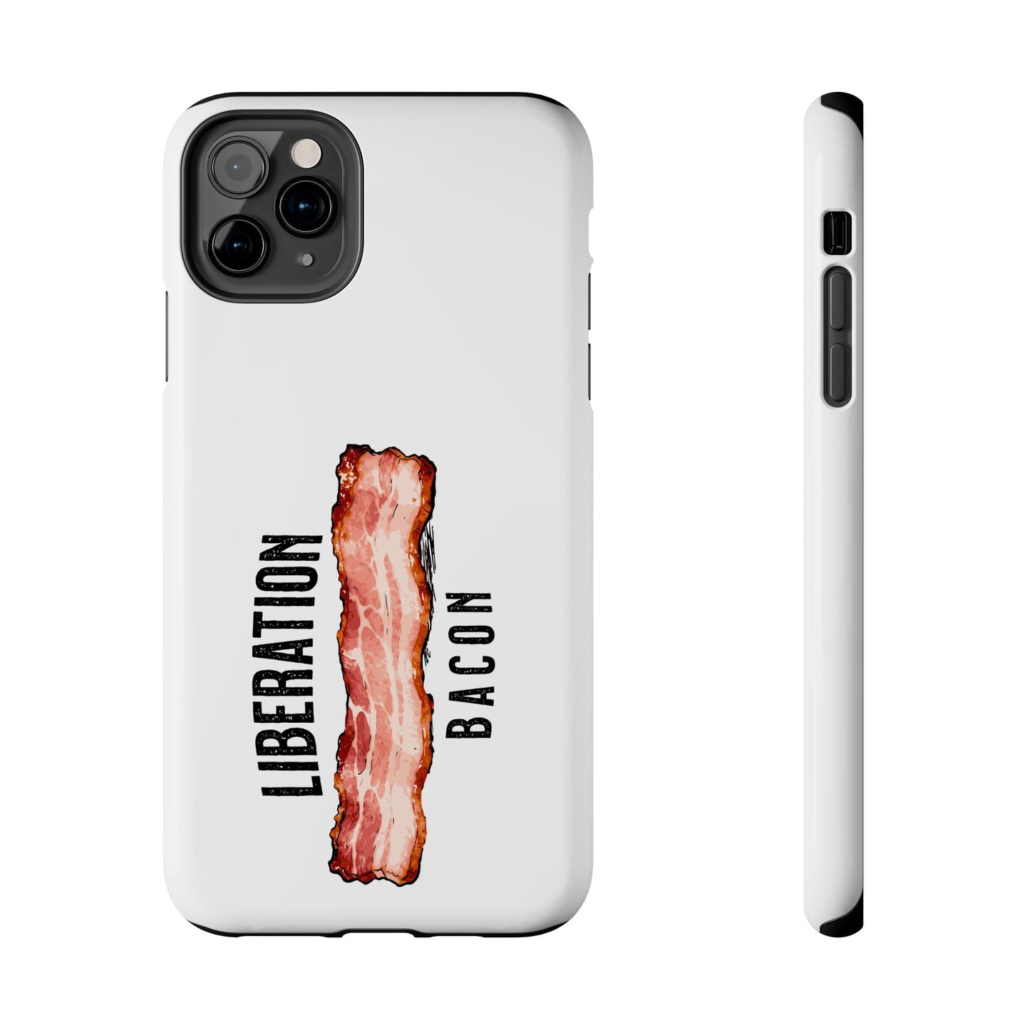 Liberation Bacon Tough Phone Case – Protect Freedom in Your Pocket
